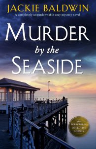 Murder by the Seaside by Jackie Baldwin